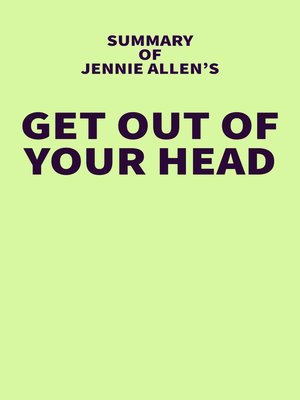 cover image of Summary of Jennie Allen's Get Out of Your Head